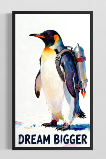Dream Bigger-pingvin